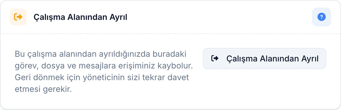 Çalışma alanından ayrıl bölümü