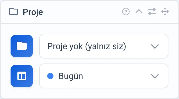 Projesiz görevde Pano Kolonu satırı