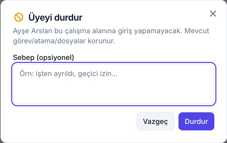 Üyeyi durdurma penceresi